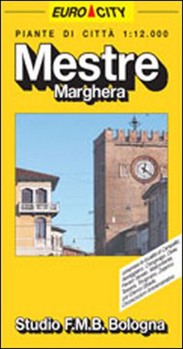 Mestre. Marghera 1:12.000 - Librerie.coop Mestre. Marghera 1:12.000 - Librerie.coop