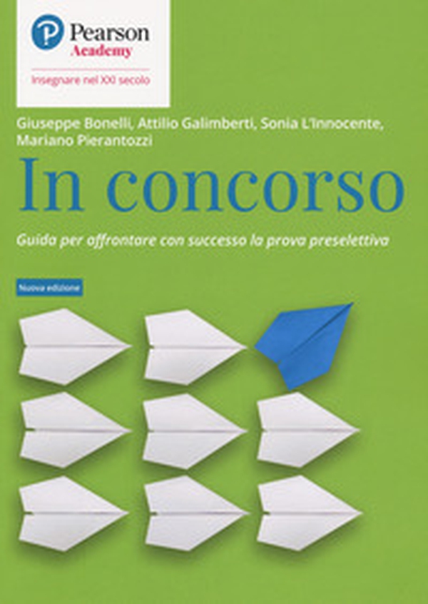 In concorso. Guida per affrontare con successo la prova preselettiva - Librerie.coop In concorso. Guida per affrontare con successo la prova preselettiva - Librerie.coop