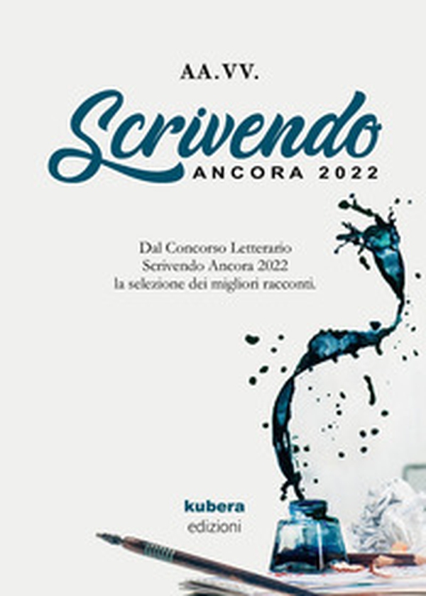 Scrivendo ancora 2022 - Librerie.coop Scrivendo ancora 2022 - Librerie.coop