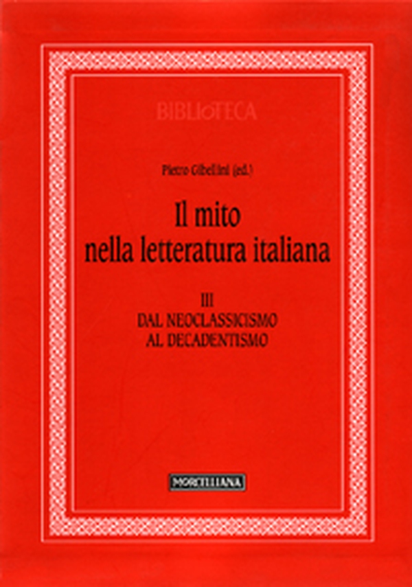Il mito nella letteratura italiana - Vol. 3 - Librerie.coop Il mito nella letteratura italiana - Vol. 3 - Librerie.coop