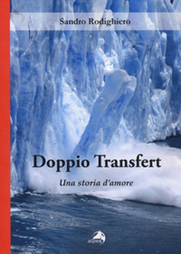 Doppio transfert. Una storia d'amore - Librerie.coop Doppio transfert. Una storia d'amore - Librerie.coop