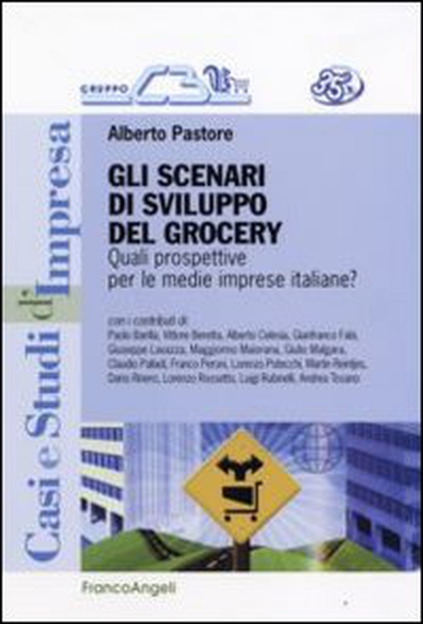 Gli scenari di sviluppo del grocery. Quali prospettive per le medie imprese italiane? - Librerie.coop Gli scenari di sviluppo del grocery. Quali prospettive per le medie imprese italiane? - Librerie.coop