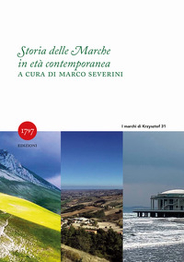Storia delle Marche in età contemporanea 1797-2022 - Librerie.coop Storia delle Marche in età contemporanea 1797-2022 - Librerie.coop