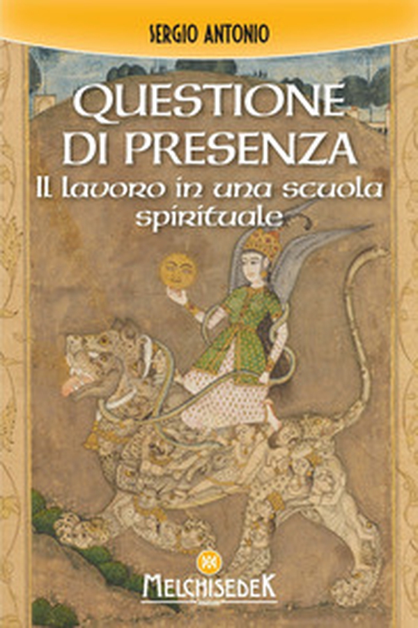 Questione di presenza. Il lavoro in una scuola spirituale - Librerie.coop Questione di presenza. Il lavoro in una scuola spirituale - Librerie.coop
