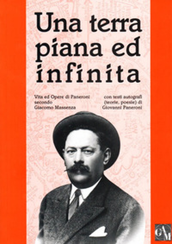 Una terra piana ed infinita. Vita ed opere di Paneroni secondo Giacomo Massenza - Librerie.coop Una terra piana ed infinita. Vita ed opere di Paneroni secondo Giacomo Massenza - Librerie.coop
