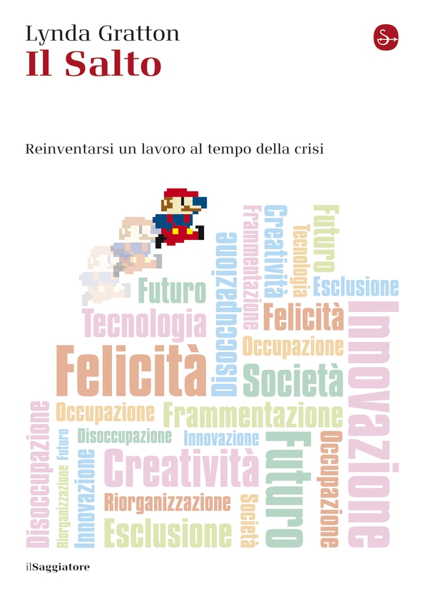 Il Salto. Reinventarsi un lavoro al tempo della crisi - Librerie.coop Il Salto. Reinventarsi un lavoro al tempo della crisi - Librerie.coop