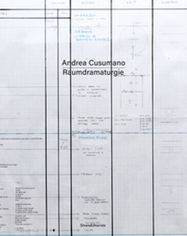 Andrea Cusumano. Raumdramaturgie. Ediz. italiana e inglese - Librerie.coop Andrea Cusumano. Raumdramaturgie. Ediz. italiana e inglese - Librerie.coop
