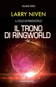 Il trono di Ringworld. Il ciclo di Ringworld - Librerie.coop