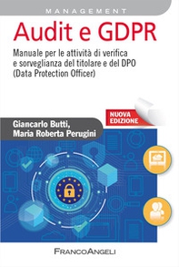 Audit e GDPR. Manuale per le attività di verifica e sorveglianza del titolare e del DPO (Data Protection Officer) - Librerie.coop