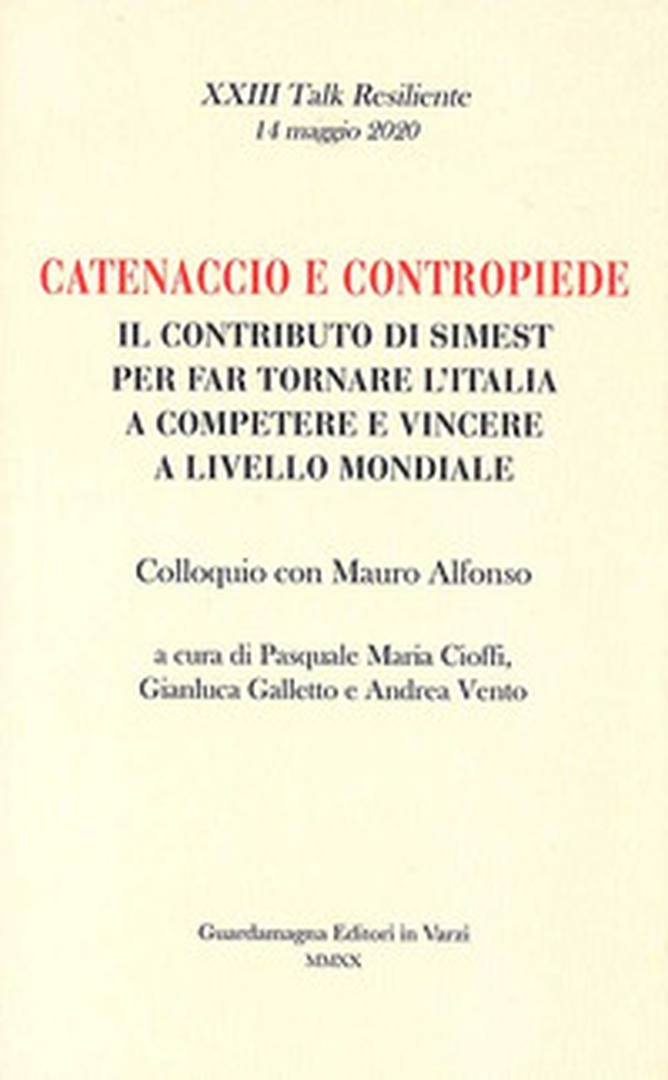 Catenaccio e contropiede. Il contributo di Simest per far tornare l'Italia a competere e vincere a livello mondiale. Colloquio con Mauro Alfonso - Librerie.coop Catenaccio e contropiede. Il contributo di Simest per far tornare l'Italia a competere e vincere a livello mondiale. Colloquio con Mauro Alfonso - Librerie.coop