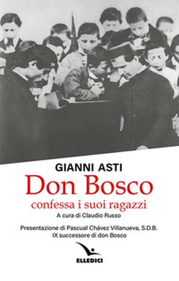 Don Bosco confessa i suoi ragazzi - Librerie.coop Don Bosco confessa i suoi ragazzi - Librerie.coop