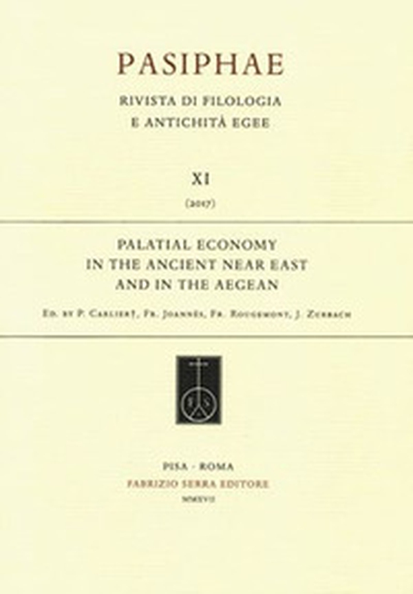 Palatial economy in the ancient near East and in the aegean.. First steps towards a comprehensive study and analysis. Atti del Convegno... (Sèvres, 16-19 settembre 2010). Ediz. tedesca, inglese e francese - Librerie.coop Palatial economy in the ancient near East and in the aegean.. First steps towards a comprehensive study and analysis. Atti del Convegno... (Sèvres, 16-19 settembre 2010). Ediz. tedesca, inglese e francese - Librerie.coop
