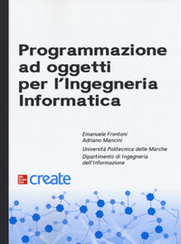 Programmazione ad oggetti per l'ingegneria informatica - Librerie.coop Programmazione ad oggetti per l'ingegneria informatica - Librerie.coop
