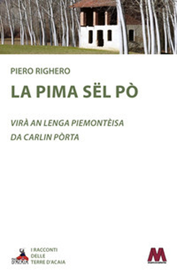La pima sël Pò. Testo piemontese - Librerie.coop La pima sël Pò. Testo piemontese - Librerie.coop