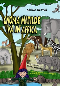 Gnoma Matilde va in Africa - Librerie.coop