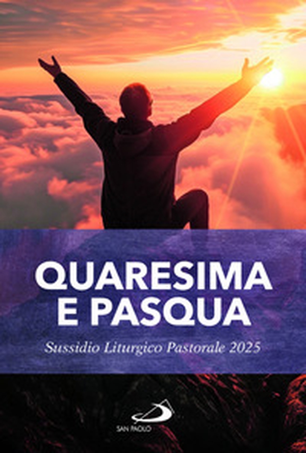 Quaresima e Pasqua. Sussidio liturgico pastorale 2025 - Librerie.coop Quaresima e Pasqua. Sussidio liturgico pastorale 2025 - Librerie.coop