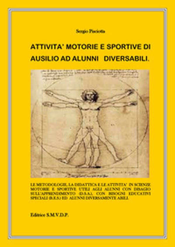 Attività motorie e sportive di ausilio ad alunni diversabili - Librerie.coop Attività motorie e sportive di ausilio ad alunni diversabili - Librerie.coop