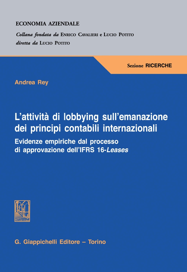 L’attività di lobbying sull’emanazione dei principi contabili internazionali - e-Book - Librerie.coop L’attività di lobbying sull’emanazione dei principi contabili internazionali - e-Book - Librerie.coop
