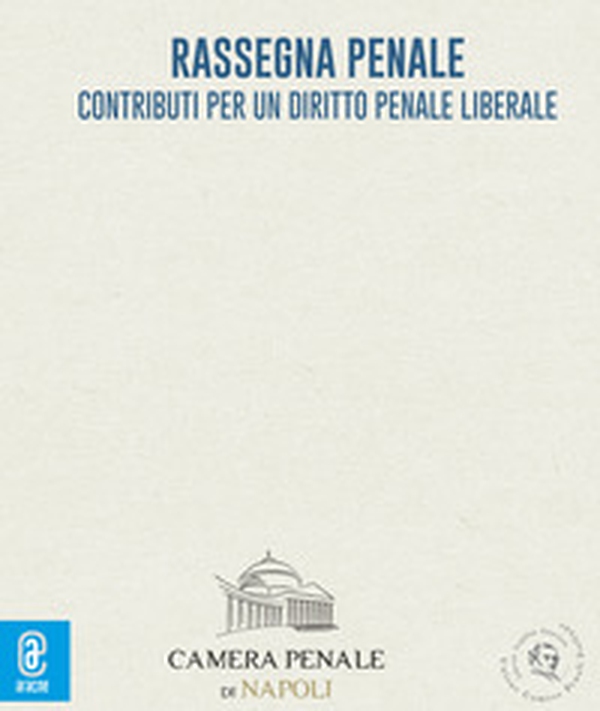 Rassegna penale. Contributi per un diritto penale liberale - Vol. 7 - Librerie.coop Rassegna penale. Contributi per un diritto penale liberale - Vol. 7 - Librerie.coop