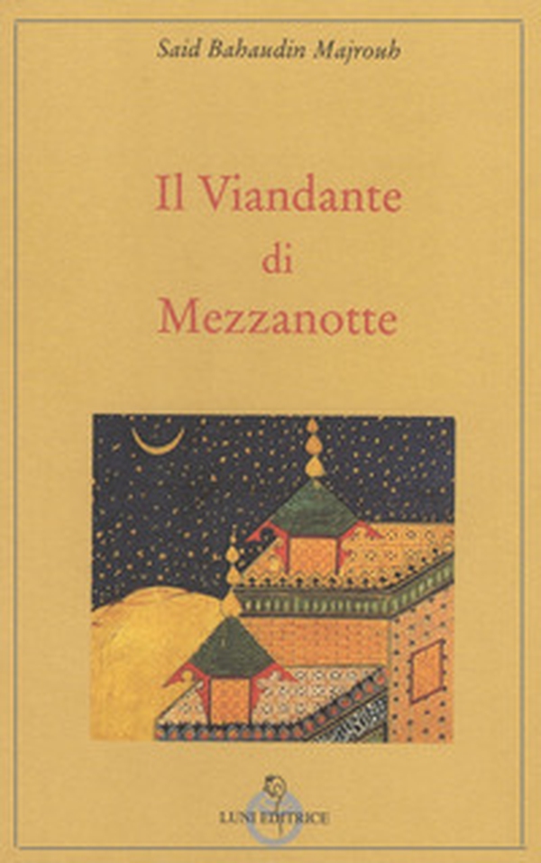 Il viandante di mezzanotte - Librerie.coop Il viandante di mezzanotte - Librerie.coop