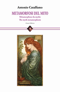 Metamorfosi del mito-Métamorphose du mythe-The myth metamorphosis - Librerie.coop