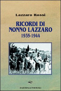 Ricordi di nonno Lazzaro 1935-1944 - Librerie.coop