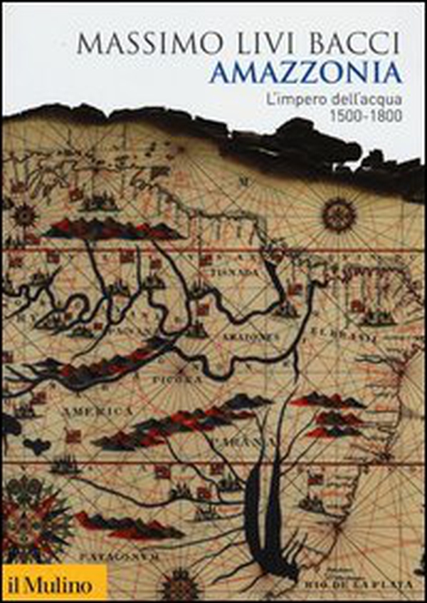Amazzonia. L'impero dell'acqua 1500-1800 - Librerie.coop Amazzonia. L'impero dell'acqua 1500-1800 - Librerie.coop
