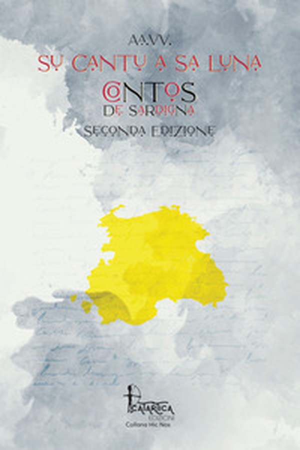 Su cantu a sa luna. Contos de Sardigna - Librerie.coop Su cantu a sa luna. Contos de Sardigna - Librerie.coop