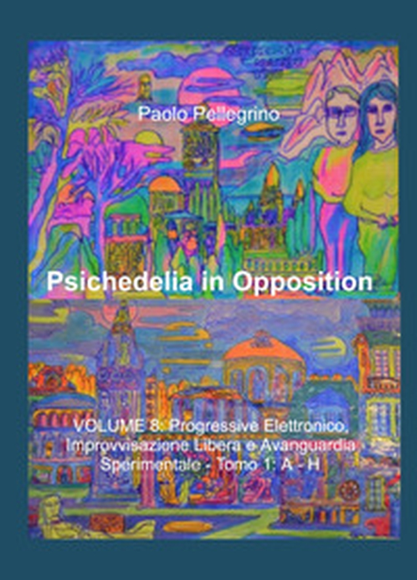 Psichedelia in opposition - Librerie.coop Psichedelia in opposition - Librerie.coop