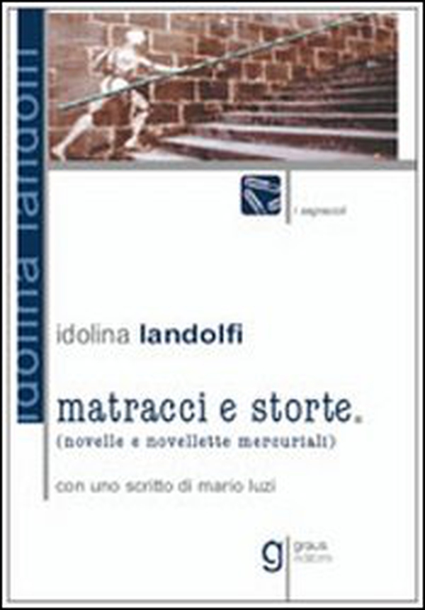 Matracci e storte. Novelle e novellette mercuriali - Librerie.coop Matracci e storte. Novelle e novellette mercuriali - Librerie.coop
