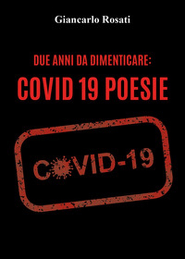 Due anni da dimenticare: Covid 19 - Librerie.coop Due anni da dimenticare: Covid 19 - Librerie.coop