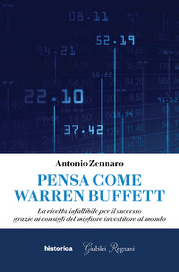 Pensa come Warren Buffett. La ricetta infallibile per il successo grazie ai consigli del migliore investitore al mondo - Librerie.coop Pensa come Warren Buffett. La ricetta infallibile per il successo grazie ai consigli del migliore investitore al mondo - Librerie.coop