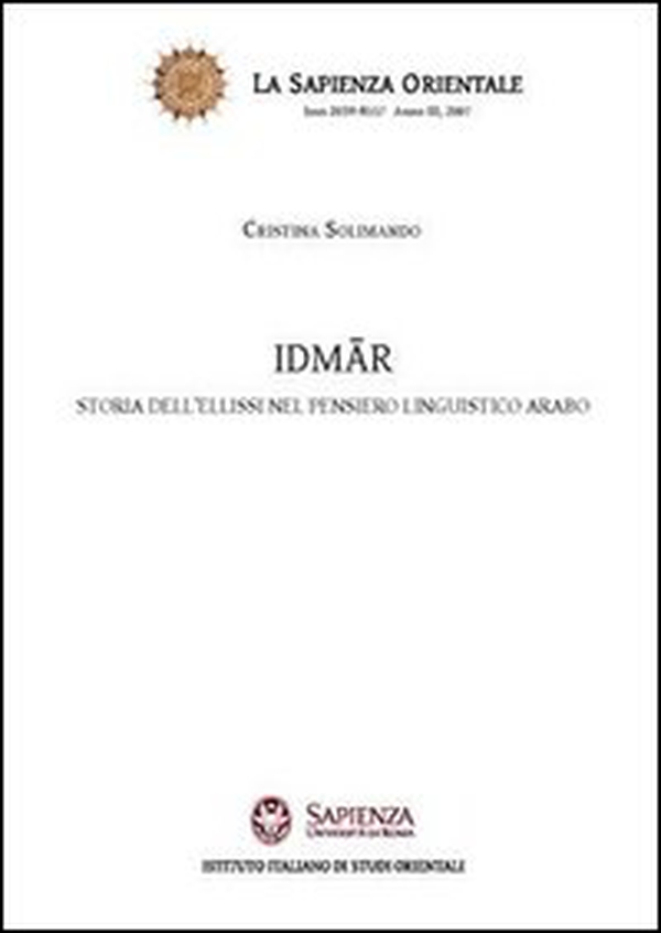 Idmar. Storia dell'elissi nel pensiero linguistico arabo - Librerie.coop Idmar. Storia dell'elissi nel pensiero linguistico arabo - Librerie.coop