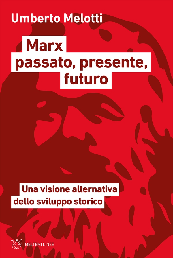 Marx passato, presente, futuro - Librerie.coop Marx passato, presente, futuro - Librerie.coop