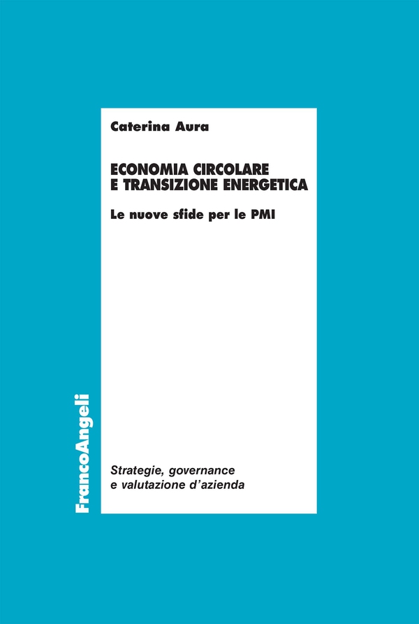 Economia circolare e transizione energetica - Librerie.coop Economia circolare e transizione energetica - Librerie.coop