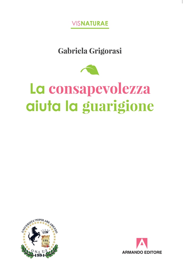 La consapevolezza aiuta la guarigione - Librerie.coop La consapevolezza aiuta la guarigione - Librerie.coop