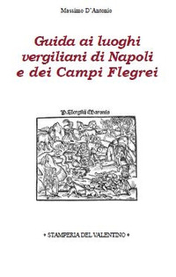 Guida ai luoghi vergiliani di Napoli e dei Campi Flegrei - Librerie.coop Guida ai luoghi vergiliani di Napoli e dei Campi Flegrei - Librerie.coop