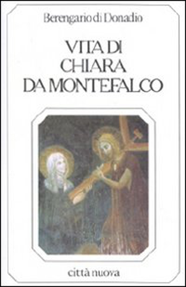 Vita di Chiara da Montefalco - Librerie.coop Vita di Chiara da Montefalco - Librerie.coop