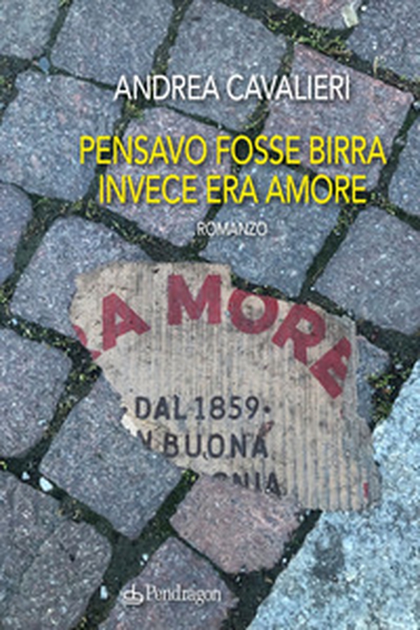 Pensavo fosse birra invece era amore - Librerie.coop Pensavo fosse birra invece era amore - Librerie.coop