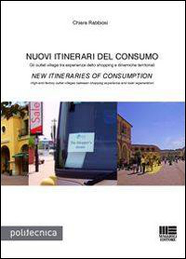 Nuovi itinerari del consumo-New itineraries of consumption - Librerie.coop Nuovi itinerari del consumo-New itineraries of consumption - Librerie.coop