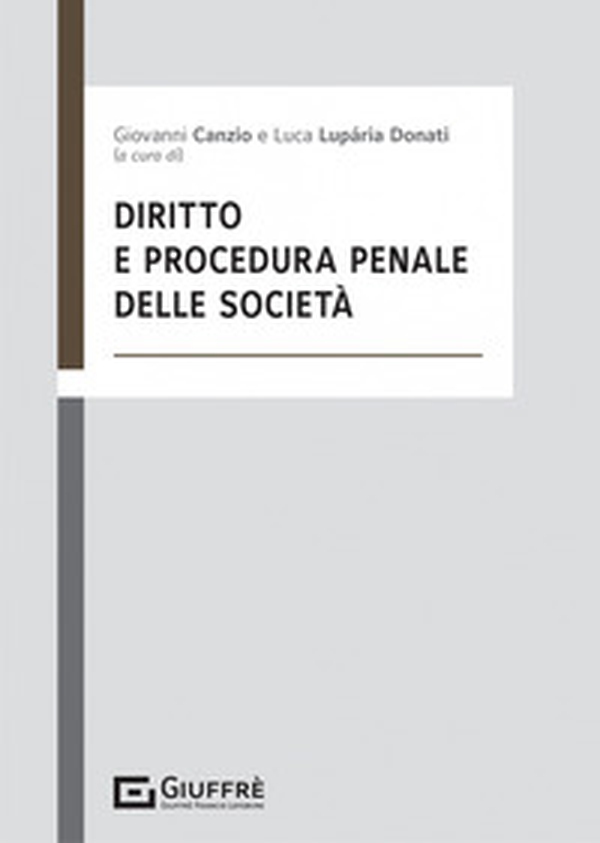 Diritto e procedura penale delle società - Librerie.coop Diritto e procedura penale delle società - Librerie.coop