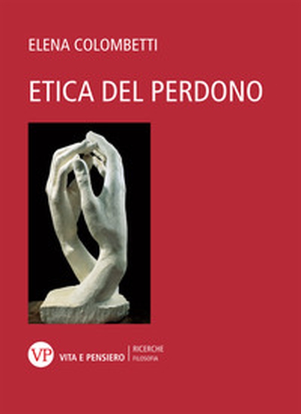 Etica del perdono - Librerie.coop Etica del perdono - Librerie.coop