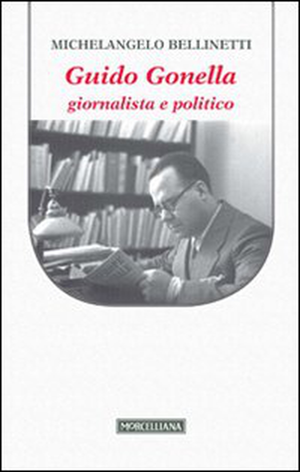 Guido Gonella. Giornalista e politico - Librerie.coop Guido Gonella. Giornalista e politico - Librerie.coop