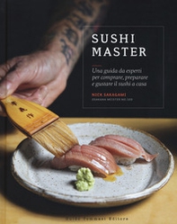 Sushi master. Una guida da esperti per comprare, preparare e gustare il sushi a casa - Librerie.coop