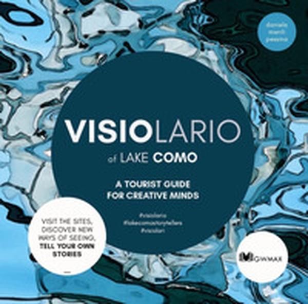 Visiolario of Lake Como. A tourist guide for creative minds - Librerie.coop Visiolario of Lake Como. A tourist guide for creative minds - Librerie.coop