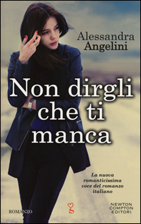 Non dirgli che ti manca - Librerie.coop Non dirgli che ti manca - Librerie.coop