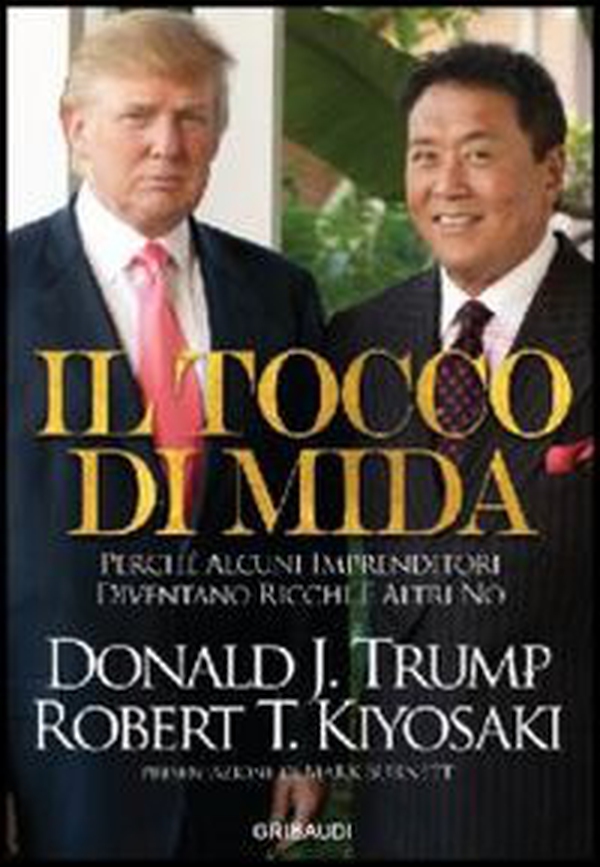Tocco di Mida. Perché alcuni imprenditori diventano ricchi e altri no - Librerie.coop Tocco di Mida. Perché alcuni imprenditori diventano ricchi e altri no - Librerie.coop