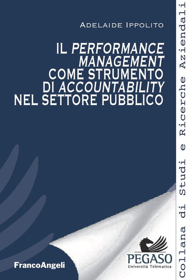 Il performance management come strumento di accountability nel settore pubblico - Librerie.coop Il performance management come strumento di accountability nel settore pubblico - Librerie.coop