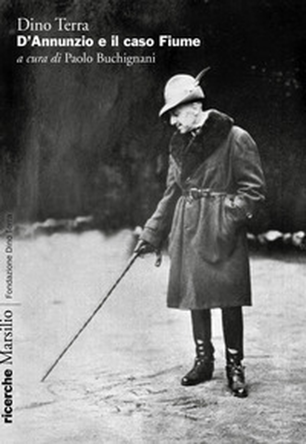 D'Annunzio e il caso Fiume - Librerie.coop D'Annunzio e il caso Fiume - Librerie.coop