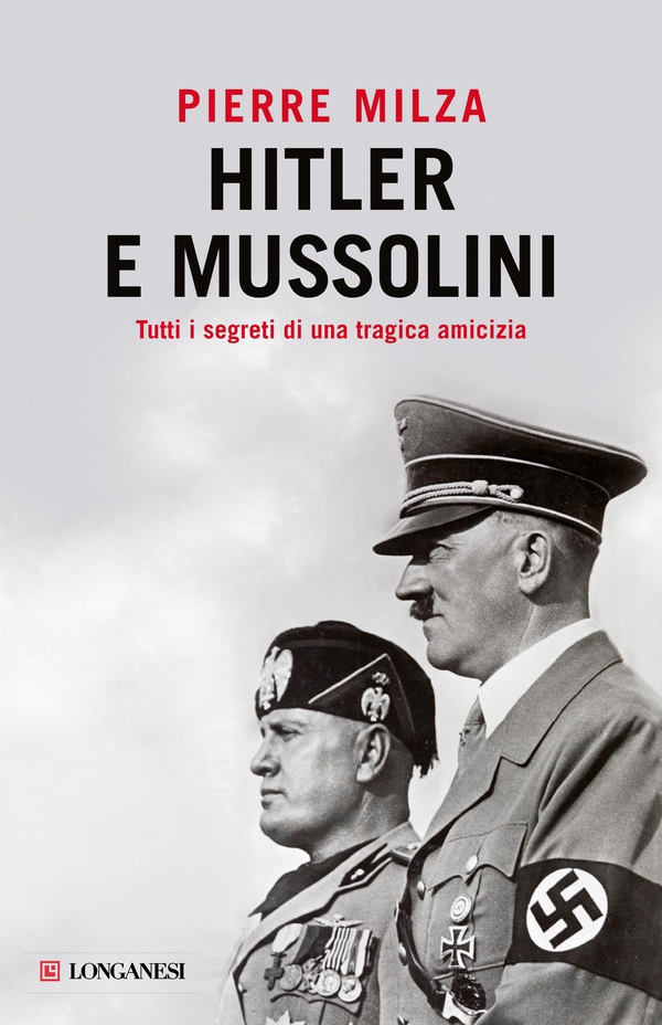 Hitler e Mussolini - Librerie.coop Hitler e Mussolini - Librerie.coop